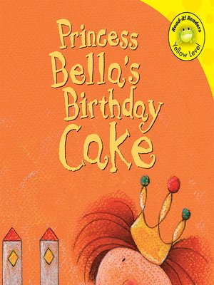 cover image of Princess Bella's Birthday Cake
